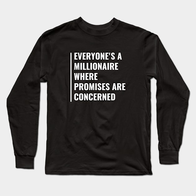 Earn Your First Million Dollars. Millionaire Quote Money Long Sleeve T-Shirt by kamodan